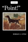 Image for Point!: a book about bird dogs
