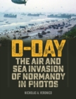 Image for D-Day: the air and sea invasion of Normandy in photos