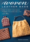 Image for Woven leather bags: how to craft and weave purses, pouches, wallets and more