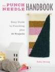 Image for The Punch Needle Handbook: Easy Guide to Punching Plus 19 Projects
