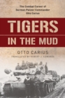 Image for Tigers in the Mud: The Combat Career of German Panzer Commander Otto Carius