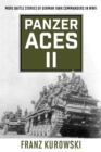 Image for Panzer Aces II: More Battle Stories of German Tank Commanders of WWII