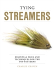 Image for Tying Streamers: Essential Flies and Techniques for the Top Patterns