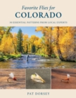 Image for Favorite flies for Colorado  : 50 essential patterns from local experts