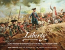 Image for Liberty  : Don Troiani&#39;s paintings of the Revolutionary War