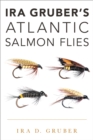 Image for Ira Gruber&#39;s Atlantic Salmon Flies