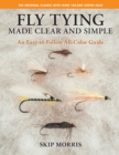 Image for Fly tying made clear and simple  : an easy-to-follow all-color guide