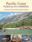 Image for Pacific Coast flies &amp; fly fishing  : a comprehensive guide to tying and fishing over 60 patterns