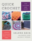 Image for Quick crochet for kitchen and home  : 14 patterns for dishcloths, baskets, totes, &amp; more