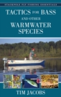 Image for Fly fishing essentials: tactics for bass and other warmwater species