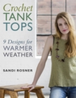 Image for Crochet tank tops  : 9 designs for warmer weather