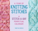 Image for A Year of Knitting Stitches: A Stitch-a-Day Perpetual Calendar