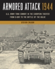 Image for Armored attack 1944  : U.S. Army tank combat in the European theater from D-day to the Battle of the Bulge