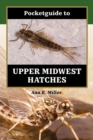 Image for Pocketguide to Upper Midwest Hatches