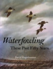 Image for Waterfowling These Past Fifty Years