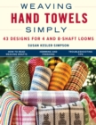 Image for Weaving Hand Towels Simply : 43 Designs for 4 and 8-Shaft Looms