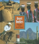 Image for Desert dwellers  : native people of the American Southwest