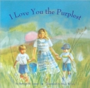 Image for I love you the purplest