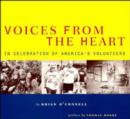 Image for Voices from the heart  : in celebration of America&#39;s volunteers