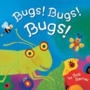 Image for Bugs! Bugs! Bugs!