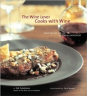 Image for The Wine Lover Cooks with Wine