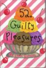Image for 52 Guilty Pleasures