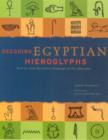 Image for Decoding Egyptian hieroglyphs  : how to read the secret language of the Pharaohs