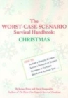 Image for Worst case scenario survival handbook: Christmas : Christmas