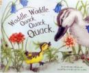 Image for Waddle, waddle, quack, quack, quack