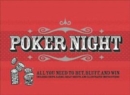Image for Poker Night : All You Need to Bet, Bluff, and Win