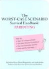 Image for The worst-case scenario survival handbook  : parenting : Parenting