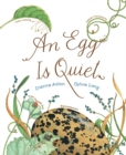 Image for An Egg Is Quiet