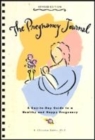 Image for The Pregnancy Journal : A Day-to-day Guide to a Healthy and Happy Pregnancy
