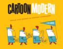 Image for Cartoon modern  : style and design in fifties animation