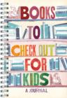Image for Books to Check Out for Kids