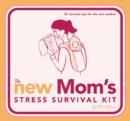 Image for New Mom&#39;s Stress Survival Kit