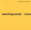 Image for Watching Words Move