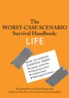Image for The worst-case scenario survival handbook  : life