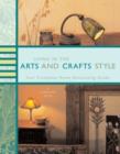 Image for Living in the Arts and Crafts Style