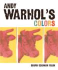 Image for Andy Warhol&#39;s Colors