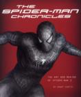 Image for The Spider-Man Chronicles : The Art and Making of Spider-Man 3