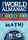 Image for World Almanacs for Kids: Math Ages 11-13