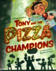Image for Tony and the Pizza Champions