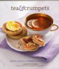 Image for Tea &amp; crumpets  : recipes and rituals from tearooms and cafes