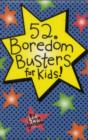 Image for 52 Bordom Busters for Kids