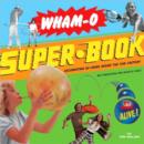 Image for Wham O Super Book