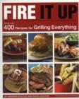 Image for The grill masters fire it up  : 500 recipes for grilling everything