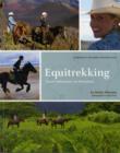 Image for Equitrekking  : travel adventures on horseback