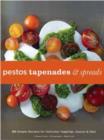 Image for Pestos, Tapenades, and Spreads