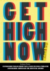 Image for Get High Now: Without Drugs